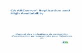 CA ARCserve® Replication and High Availability · PDF file Chapitre 1 : Introduction Les services CA ARCserve RHA de réplication et de haute disponibilité sont disponibles pour