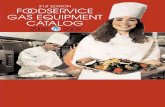 31st EDITION FOODSERVICE GAS EQUIPMENT CATALOG · PDF file The FOODSERVICE GAS EQUIPMENT CATALOG is the most comprehensive, relied upon source for up-to-date information on gas equipment