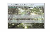 ENVIRO ENHANCE SDN BHD - · PDF fileimpact assessments (EIA): preliminary and detailed, environmental audits, monitoring of Post EIA activities, compliance studies, monitoring of industrial