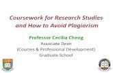Coursework for Research Studies and How to Avoid Plagiarism · PDF file Coursework for Research Studies. 3 Compulsory Coursework Components Compulsory coursework Generic Graduate School