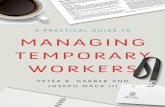 A PRACTICAL GUIDE TO MANAGING TEMPORARY ... ... Your manufacturing director says that she can reduce labor costs by turn ing over many of the less-skilled tasks in the manufacturing