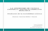 LA SÍNDROME DE LA FATIGA CRÒNICA - Consorci d'Educació · PDF file La Síndrome de Fatiga Crònica o Encefalomielitis Miàlgica (SFC/EM) és una malaltia crònica, multisistèmica