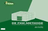 DE FSM- · PDF file 2015. 8. 14. · DE FSM-METHODE Procesmatig managen van functioneel beheer Een methodische benadering voor het gestandaardiseerd inrichten en aansturen van modern