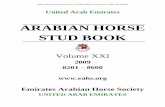 ARABIAN HORSE STUD BOOK Arabian Horse... · PDF file ABLA EL RIH (DE) 8493 AF AL DEMAH (AE) 8396 AF ALEZAH (AE) 8400 AF AMEED (AE) 8479 ... SADA AL AYAM (AE) 8303 SAHEM ALRABE'A (AE)