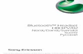 BluetoothŽ Headset HBH-PV702 Norsk/Dansk/Svenska Suomi · PDF file Sony Ericsson HBH-PV702 This manual is published by Sony Ericsson Mobile Communications AB, without any warranty.
