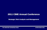 2011 CBIE Annual Conference · PDF file 2011. 11. 28. · The Illuminate Consulting Group. 20 November 2011. 2011 CBIE Annual Conference . Strategic Risk Analysis and Management. ...