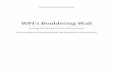 WPI’s Bouldering Wall · PDF fileWPI’s Bouldering Wall ... Appendix D – Cave IQP Proposal ... The only climbing wall available to us at this time was the YMCA wall, which