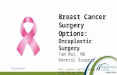 Breast Cancer Surgery Options and Oncoplastic Surgery