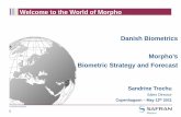 Welcome to the World of Morpho Danish Biometrics Morpho