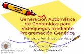 Francisco Fernández de Vega -  Generación automática de contenidos para Videojuegos mediante Programación Genética