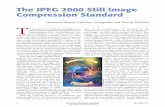 The JPEG 2000 Still Image Compression · PDF fileThe JPEG 2000 Still Image Compression Standard Athanassios Skodras, Charilaos Christopoulos, and Touradj Ebrahimi T he development