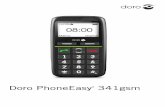 Doro PhoneEasy 341gsm - handy- · PDF file5 Español Funcionamiento Activar.el.teléfono Mantenga pulsado 1 en la parte superior del teléfono para conectarlo / desconectarlo. Pueden