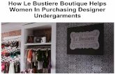 How le bustiere boutique helps women in purchasing designer undergarments