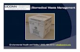 |Biomedical Waste Management - University of media.ehs.uconn.edu/RegulatedWaste/bio/ Biomedical Waste Management Solid biomedical waste must be contained in two bags (i.e., single