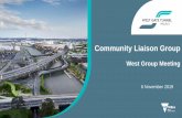 Community Liaison Group West Group Meeting · PDF file Community Liaison Group West Group Meeting 6 November 2019. Time # Item Detail 5.30pm 1 Welcome, introductions and apologies