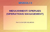 MODULI 4 -   fileshyqri kelmendi, moduli 4 menaxhmenti operues (operations management) prof dr shyqri kelmendi menaxhmenti operues