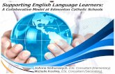 Supporting English Language Learners - o.b5z.neto.b5z.net/i/u/10063916/f/English_Language_  · PDF fileSupporting English Language Learners: A Collaborative Model at Edmonton Catholic