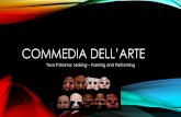 Commedia dell’arte ... · PDF file Commedia dell’Arte. Students will be encouraged to think differently about prior performance styles explored and create meaning through non-