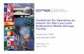 Guidelines for Operating an Interim On Site Low Level ... · PDF file Guidelines for Operating an Interim On Site Low Level Radioactive Waste Storage Facility Phung Tran, EPRI Sean