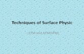 Techniques of Surface · PDF file SPM . Scanning Tunneling Microscopy • tunneling phenomena: ... Physics with for the design of the scanning tunneling microscope (STM) (the other