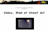 Commission scolaire des Affluents mars 2014 ... Intention Développer la compétence CRÉER par la vidéo numérique sur tablette tactile iPad en utilisant comme prétexte l’art