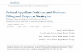 Federal Appellate Petitions and Motions: Filing and ...media. ... Federal Appellate Petitions and Motions: Filing and Response Strategies ... Federal Appellate Petitions and Motions