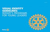 VISUAL IDENTITY GUIDELINES: ROTARY’S PROGRAMS FOR · PDF file 2015-04-30 · Visual Identity Guidelines: Rotary’s Programs for Young Leaders Logos 18 March 2015 3 Interact Interact