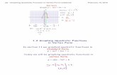 1.2 Graphing Quadratic Functions in Vertex · PDF file (2) ­ Graphing Quadratic Function in Vertex Form.notebook February 10, 2015 Vertex: Graph y = -2x2 + 4x + 5 AOS: D: R: y-int:
