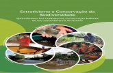Extrativismo e Conservação da Biodiversidade - · PDF fileBrasília, 2017 Ministério do Meio Ambiente Instituto Chico Mendes de Conservação da Biodiversidade Extrativismo e Conservação