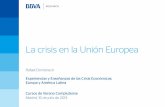 La crisis en la Unión Europea - BBVA Research ... consolidación, las reformas nacionales el rediseño de las instituciones europeas El rediseño de las instituciones es una solución