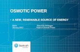 OSMOTIC POWER - DEVELOPING A NEW, ... 4 Meeting future energy and climate needs requires high growth and huge investments in renewables, across a broad range of technologies Osmotic