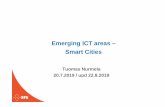 Emerging ICT areas – Smart Cities · PDF file

Emerging ICT areas – Smart Cities Tuomas Nurmela 20.7.2019 / upd 22.8.2019