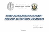 HIPERPLASIA ENDOMETRIAL BENIGNA Y NEOPLASIA INTRAEPITELIAL ENDOMETRIAL · PDF file Hiperplasia Endometrial Benigna (HEB) Kurman RJ, Norris HJ. Endometrial hyperplasia and related cellular