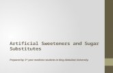 Artificial Sweeteners and Sugar Substitutes