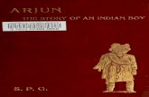 Arjun - the life-story of an Indian ... ARJUN. THELIFESTORYOFANINDIANBOY. I. ARJUN'SHOME. FarbackinthemountainsbehindSimlaisa villagecalledZahu.Itliesinahollowona mountainside,nestlinginthemidstofitstiny