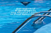 Aquaguard Fibretech - Pool Renovations · PDF file Highly versatile decorative ﬁnish 9 colours to choose from, fully tested to AS:1838 High quality pigments used in the gelcoat Pigments