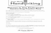 Welcome to Your Kindergarten Handwriting Practice Pack ... Handwriting Practice Pack It’s so important for young learners to know how to form letters and numbers early! With just