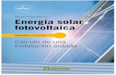 Energía solar fotovoltaica · PDF file

Energía solar fotovoltaica Cálculo de una instalación aisalada Miguel Pareja Aparicio