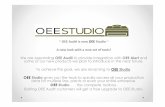 We are expanding OEE Audit to provide integration with OEE Alert · PDF file 2019-07-24 · ~ OEE Audit is now OEE Studio ~ A new look with a new set of tools! We are expanding OEE