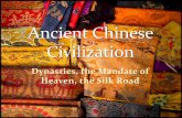 Ancient Chinese Civilization - · PDF file 2018-10-17 · Chinese civilization extends backwards in history in an unbroken chain for nearly four thousand years. Throughout this time,