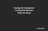 Courting the Contemporary: Art-Historical Museums Follow the Money