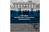 100 Años Jurisdicción Constencioso Administrativa